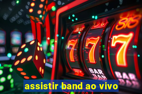 assistir band ao vivo